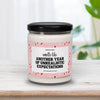 Smells Like Another Year Of Unrealistic Expectations Candle