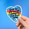 Due to Personal Reasons I'm Evil Now Sticker