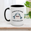 Therapy Is Not Enough I Need to Bite People Mug 15oz