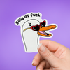 Silly as Fuck Sticker