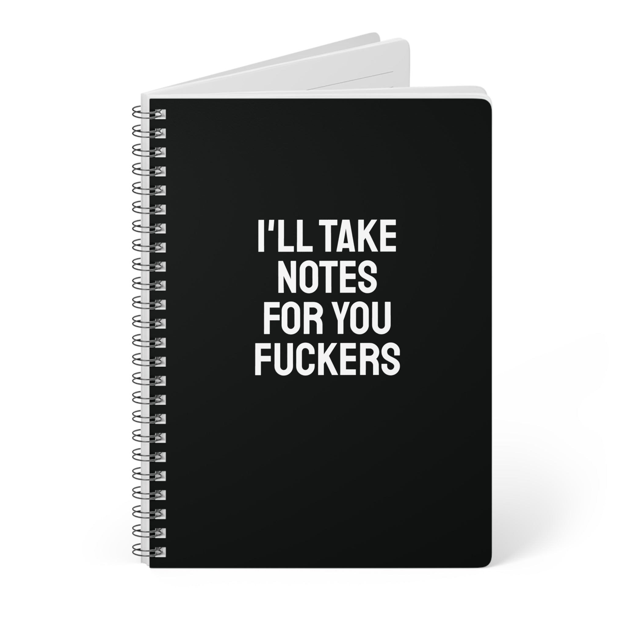 I'll Take Notes For You Fuckers Notebook Notebook EU