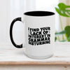 I Find Your Lack of Interest in Grammar Disturbing Mug 15oz