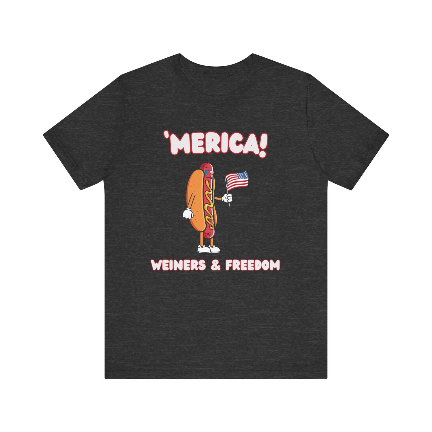 Here for the Weiners and Freedom Tee