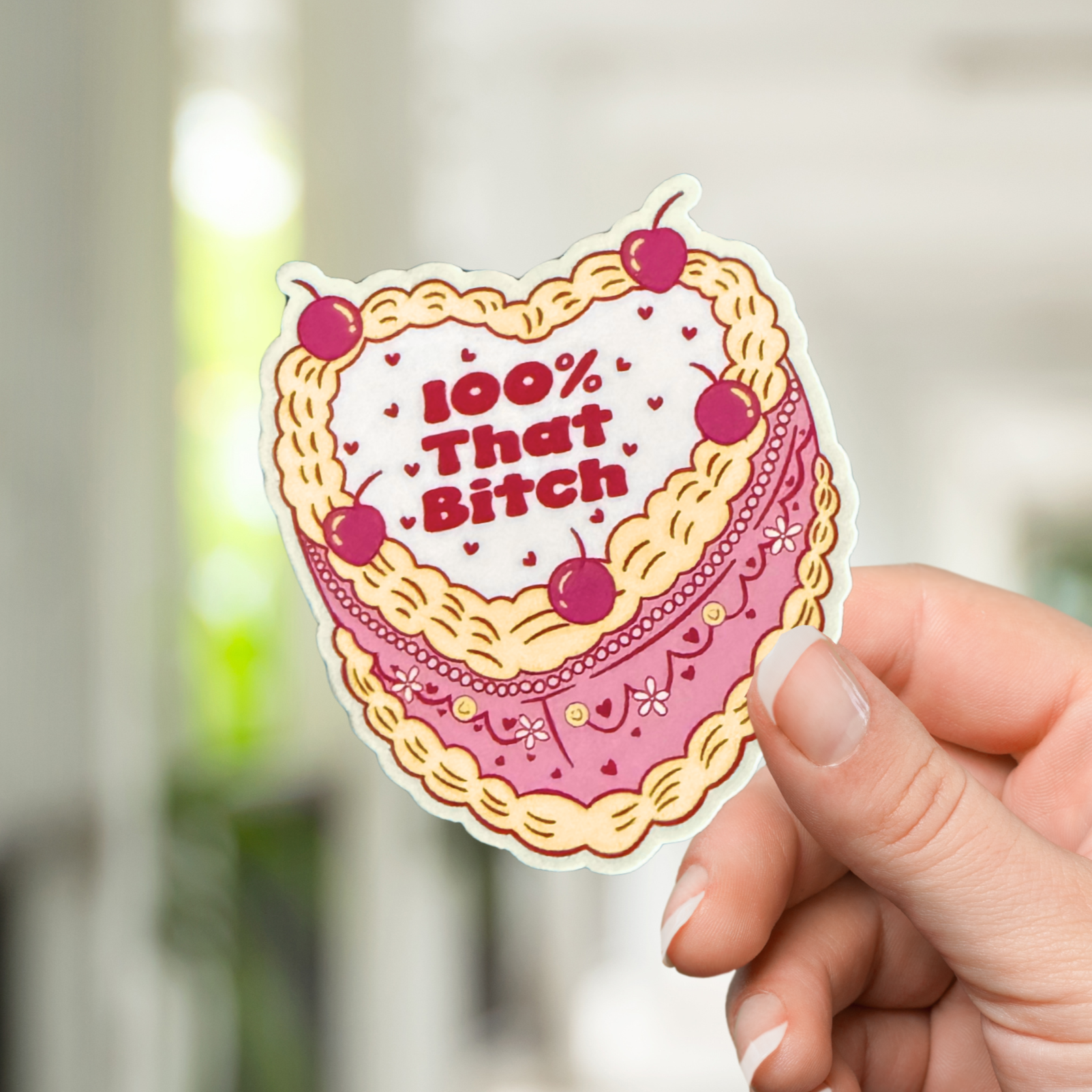 100% That Bitch Sticker