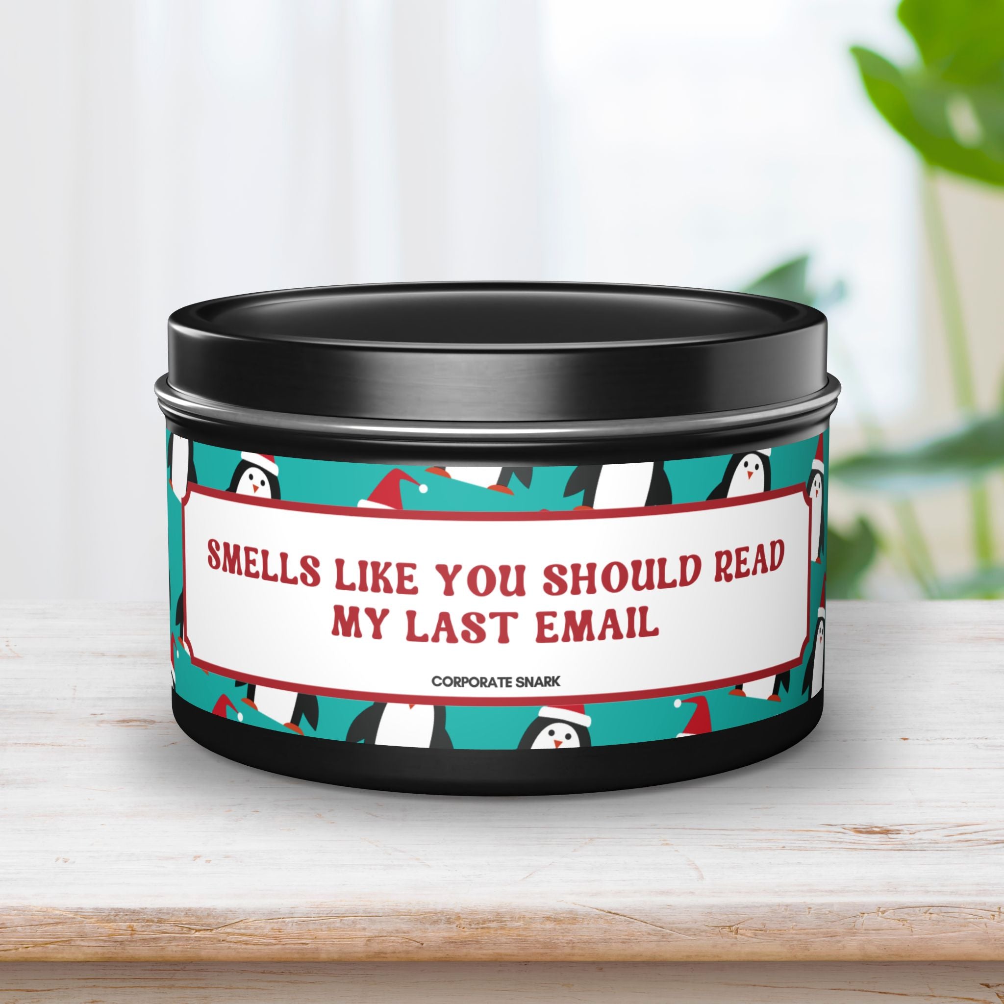 Smells Like You Should Read My Last Email Candle