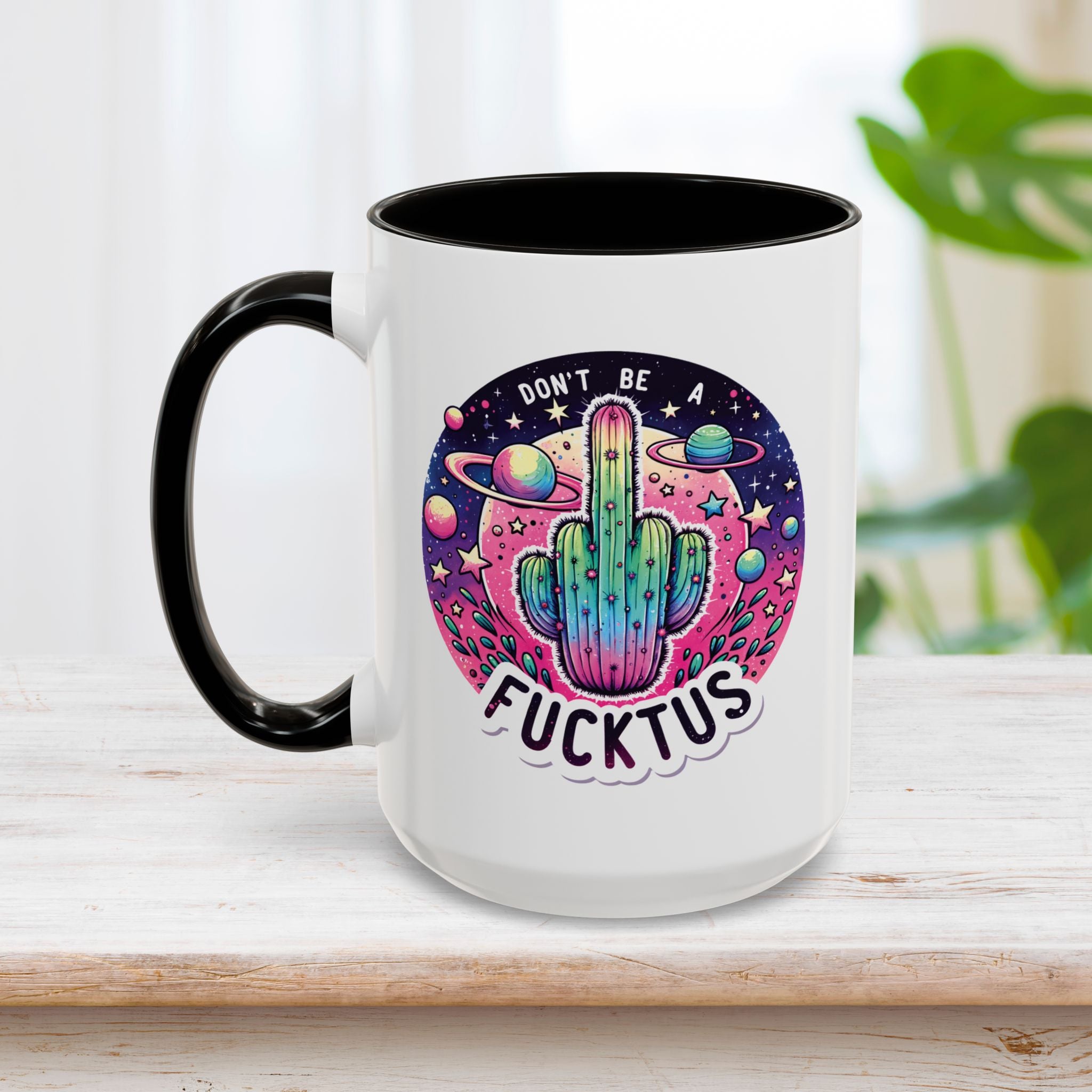 Don't Be A Fuctus Mug 15oz