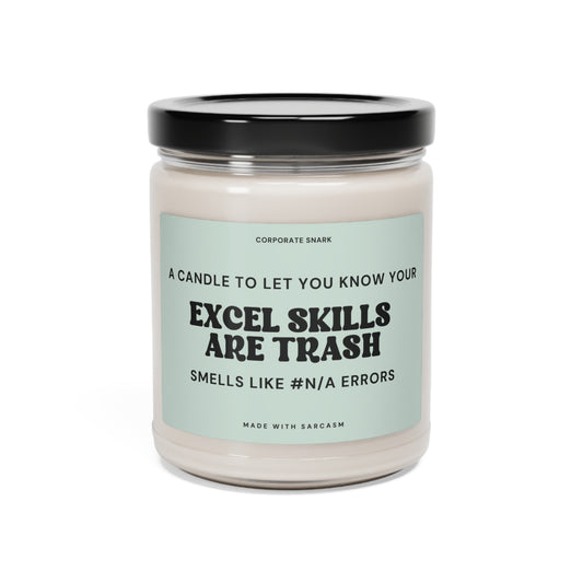 Your Excel Skills are Trash  Candle