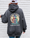 At Least My Trauma Made Me Funny Hoodie