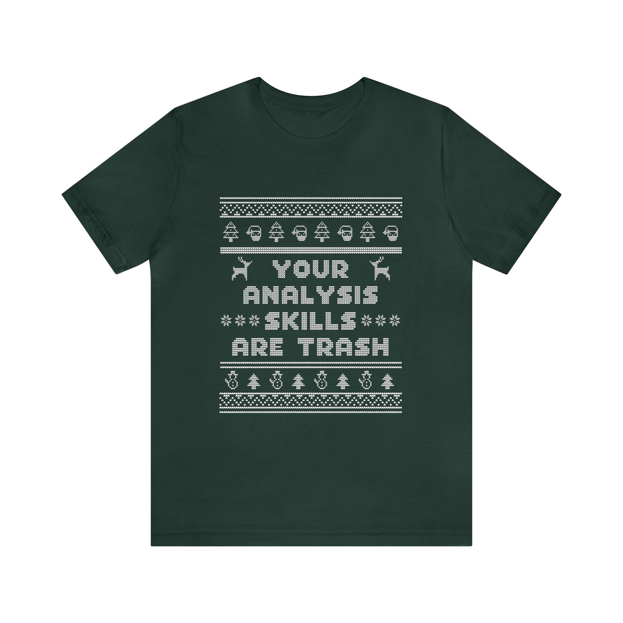 Your Analysis Skills Are Trash Sweatshirt