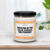 Breathe In The Calm, Exhale The Fuckery Candle