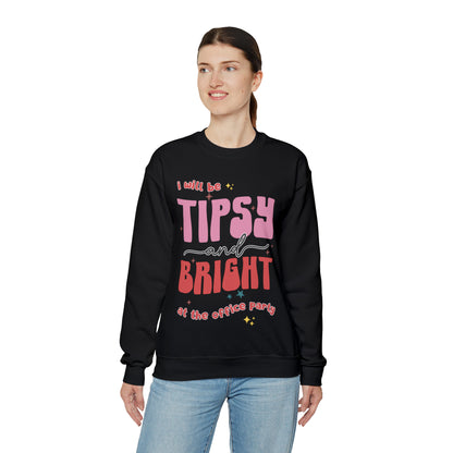 Tipsy and Bright at the Office Party Sweatshirt