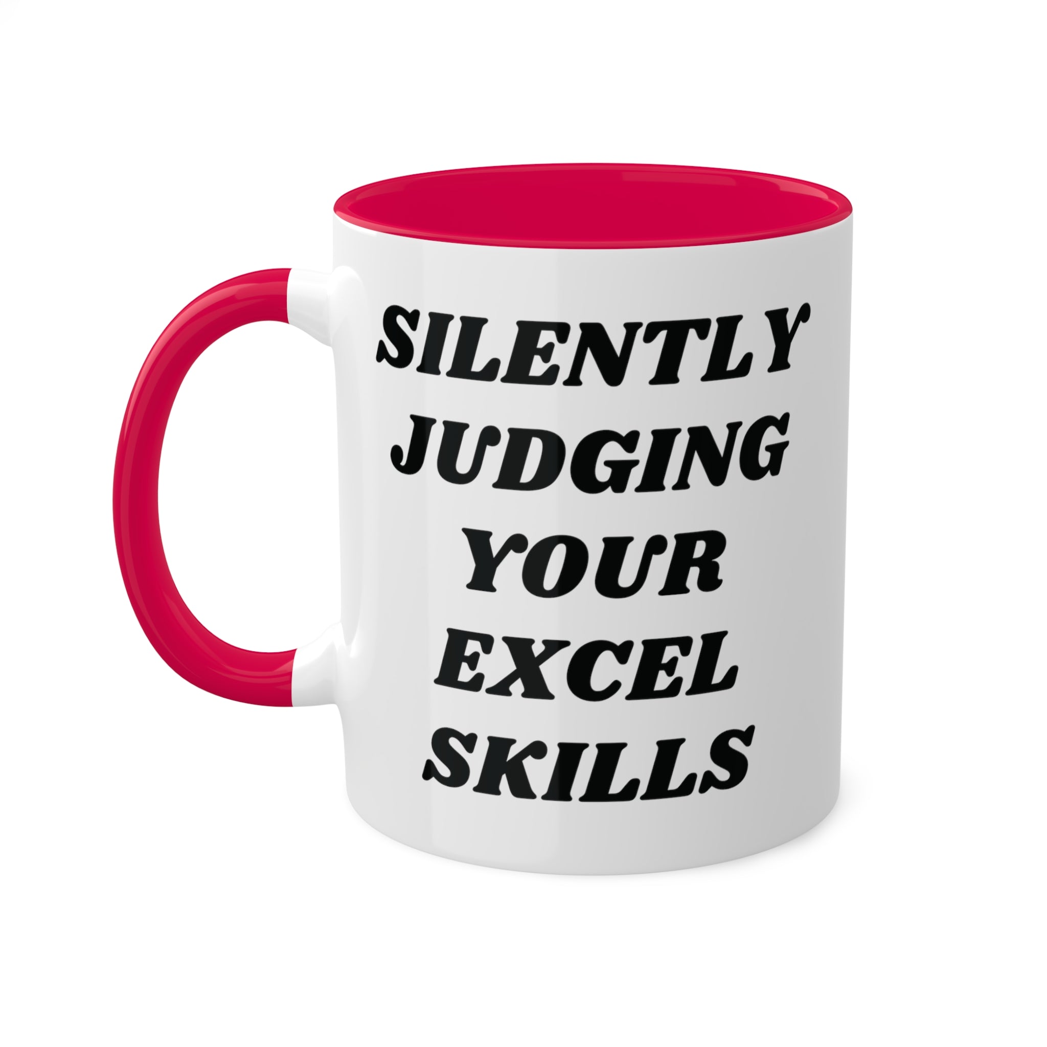 Silently Judging Your Excel Skills Mug 11 oz