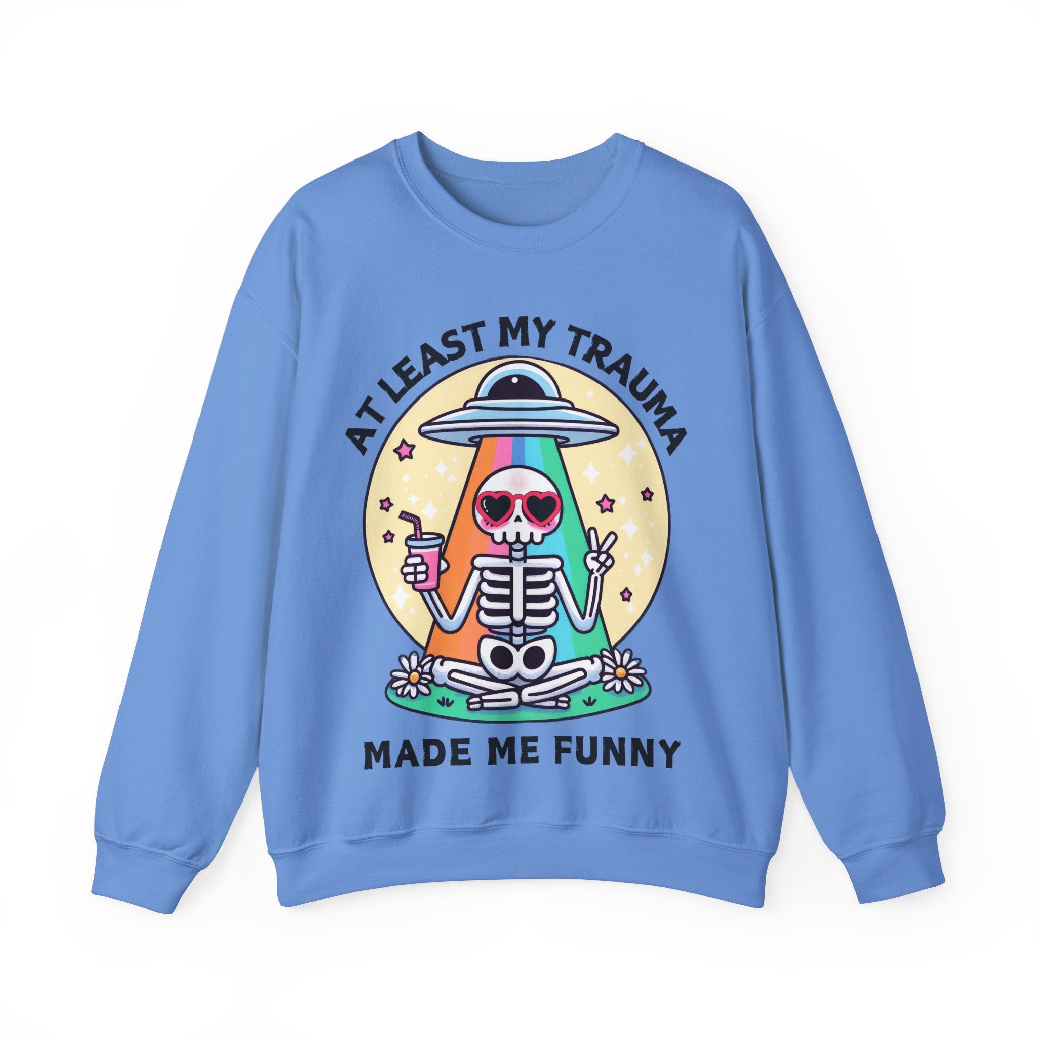 At Least My Trauma Made Me Funny Sweatshirt UK