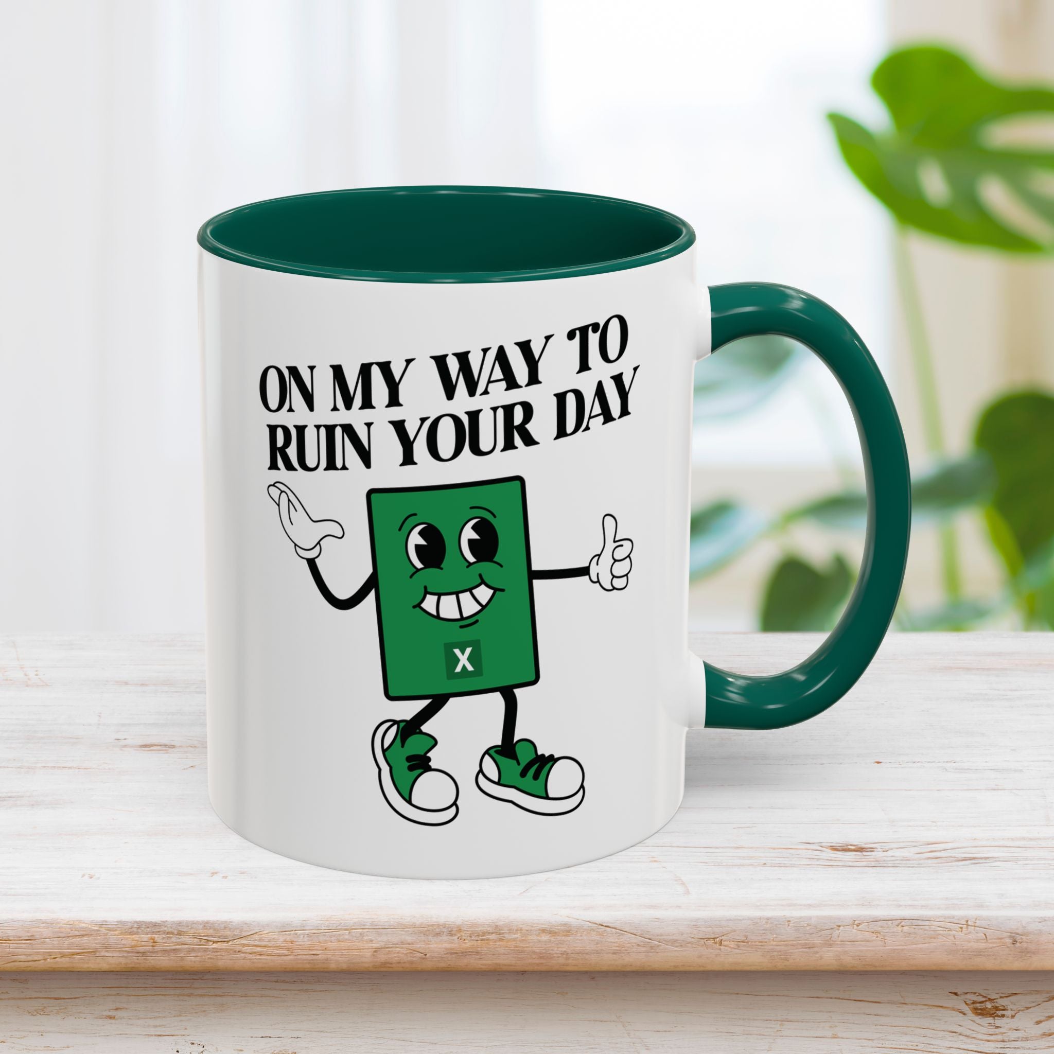 Excel On My Way To Ruin Your Day Mug 11oz & 15oz