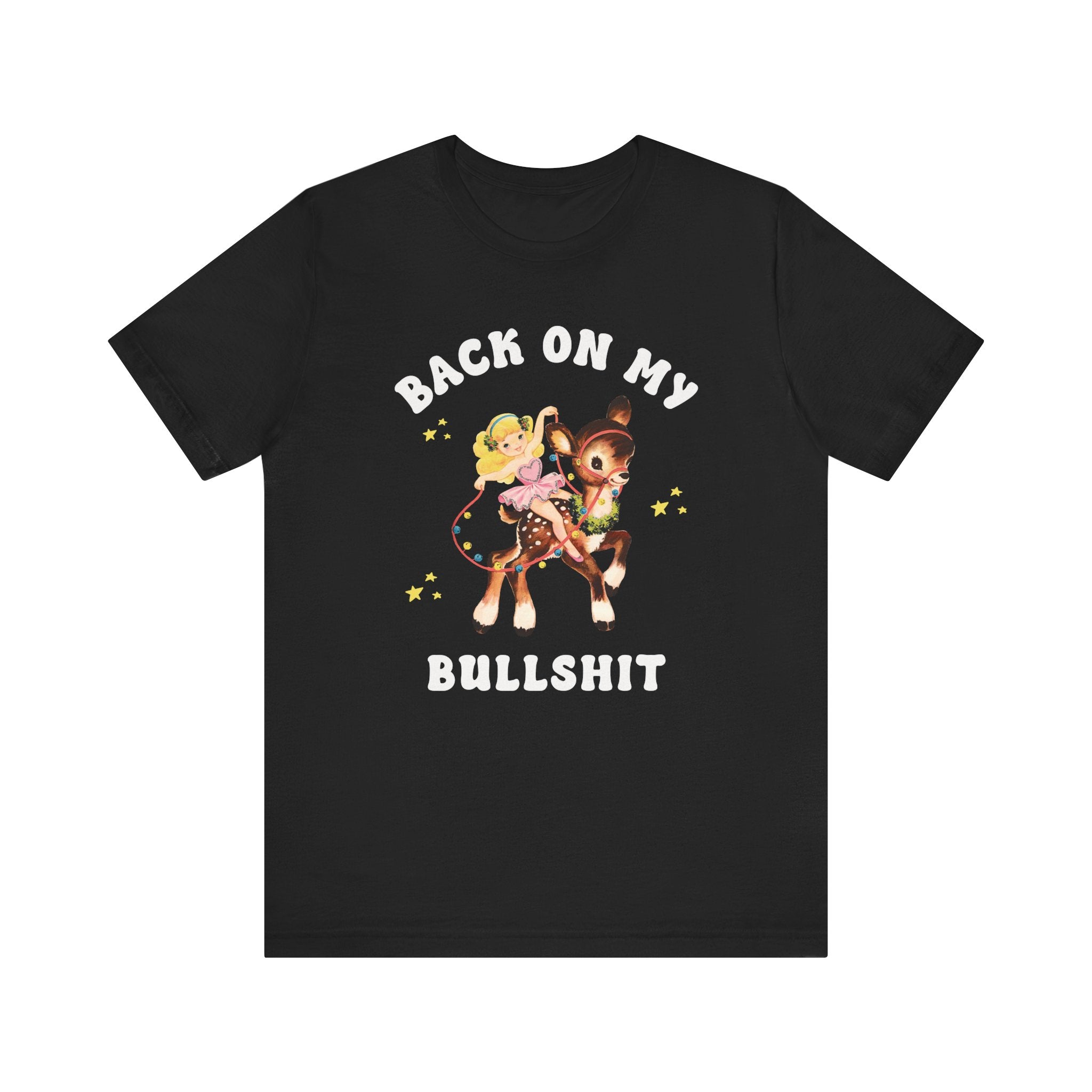 Back On My Bullshit Tee