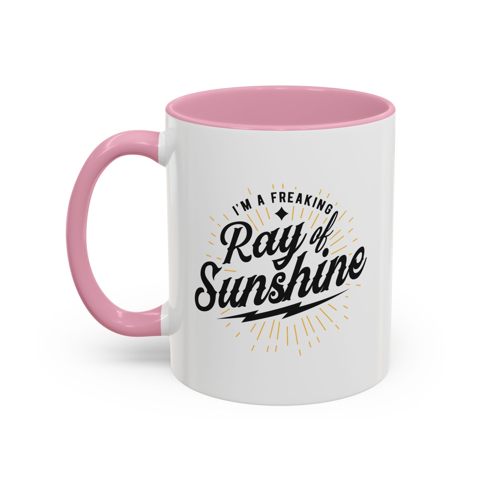 Im A Freaking Ray Of Sunshine Mug 11 oz