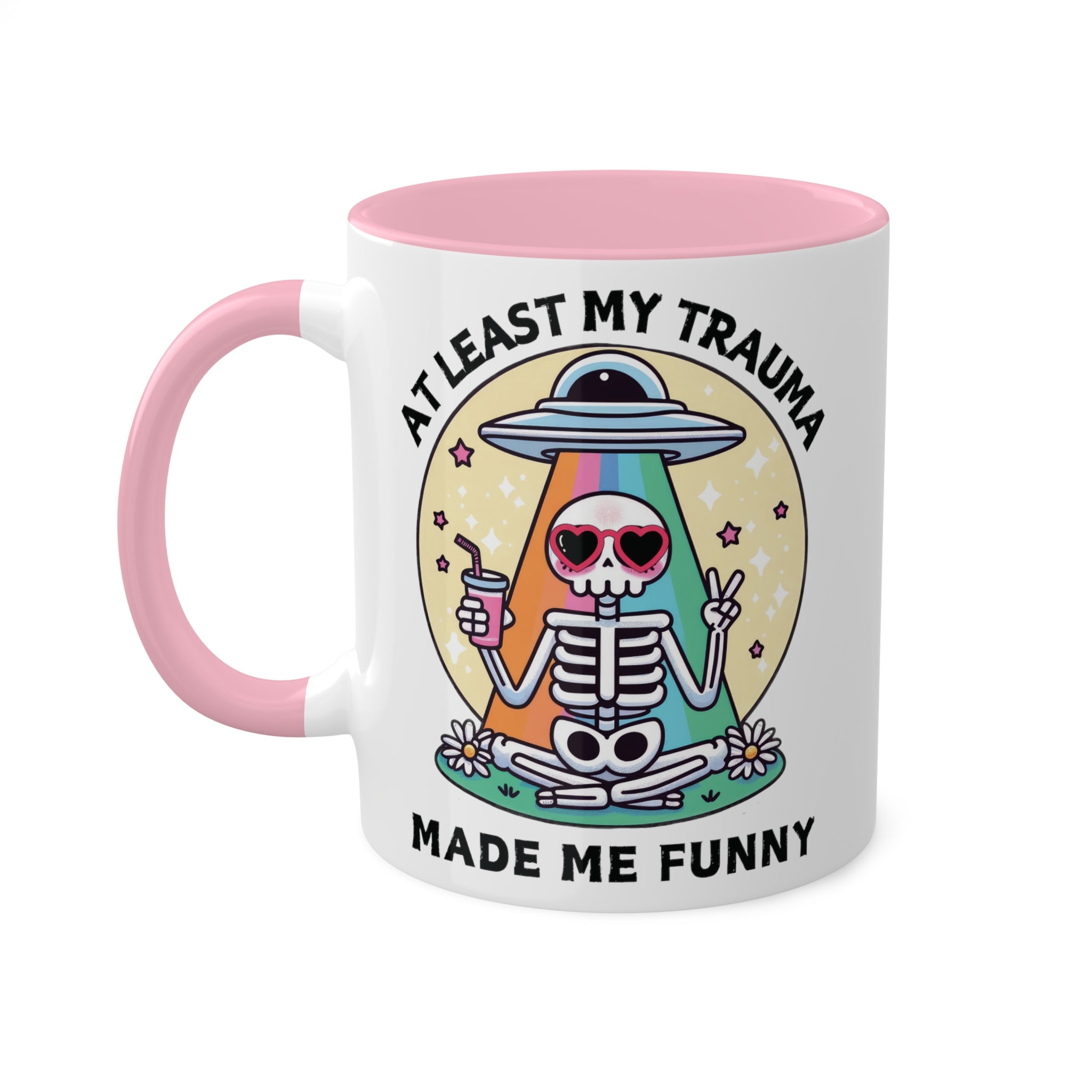 At Least My Trauma Made Me Funny Mug 11oz