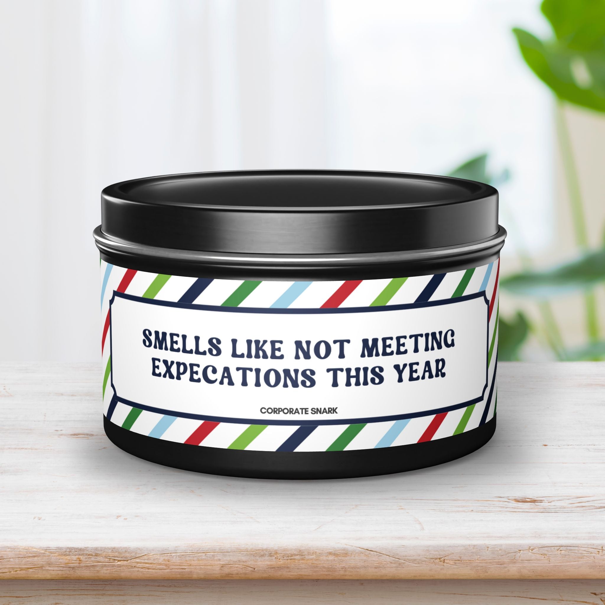 Smells Like Not Meeting Expectations This Year Candle