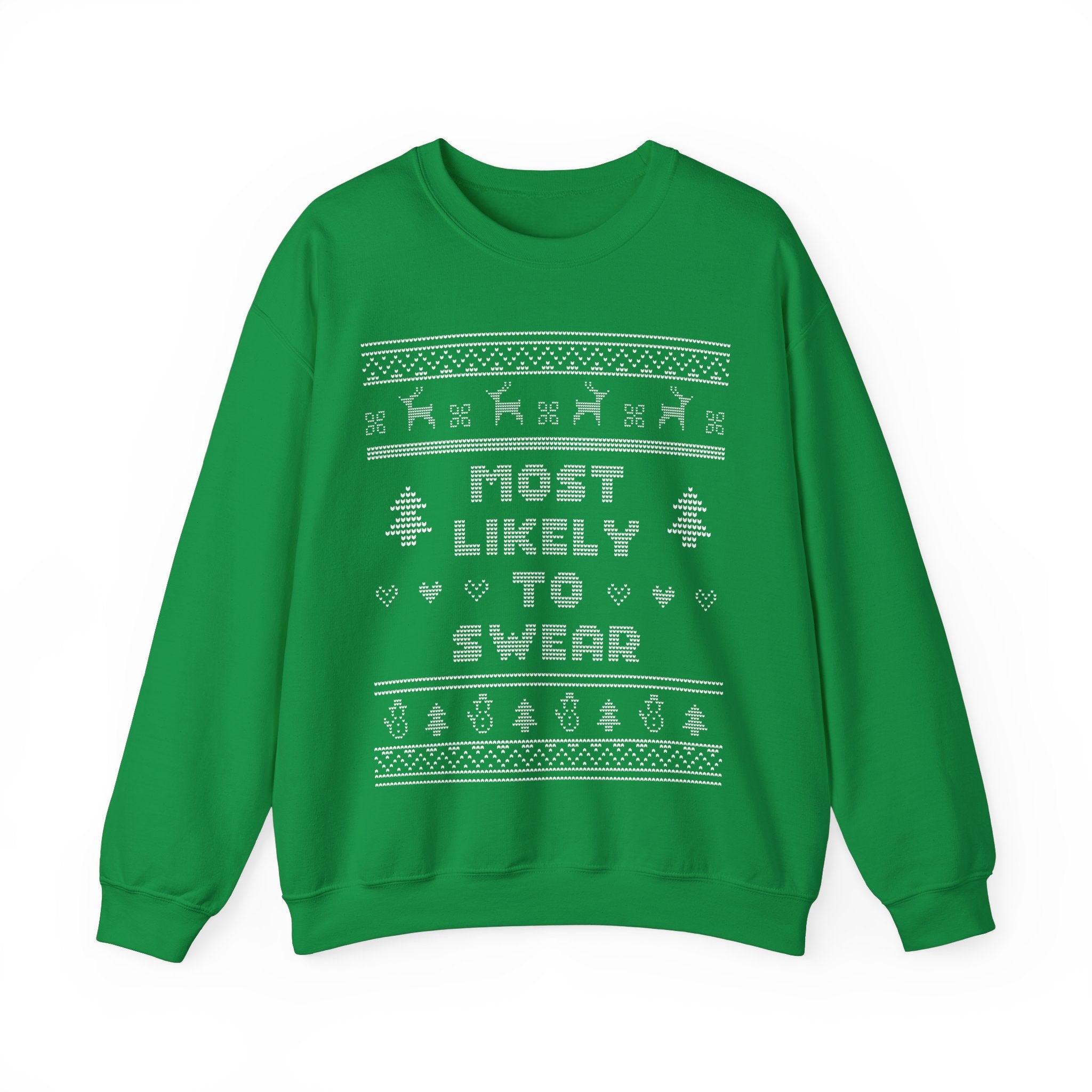 Most Likely To Swear Ugly Christmas Sweatshirt