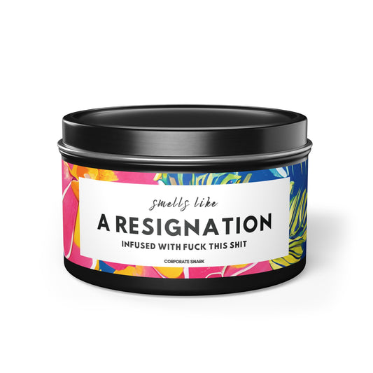 Smells Like a Resignation Candle