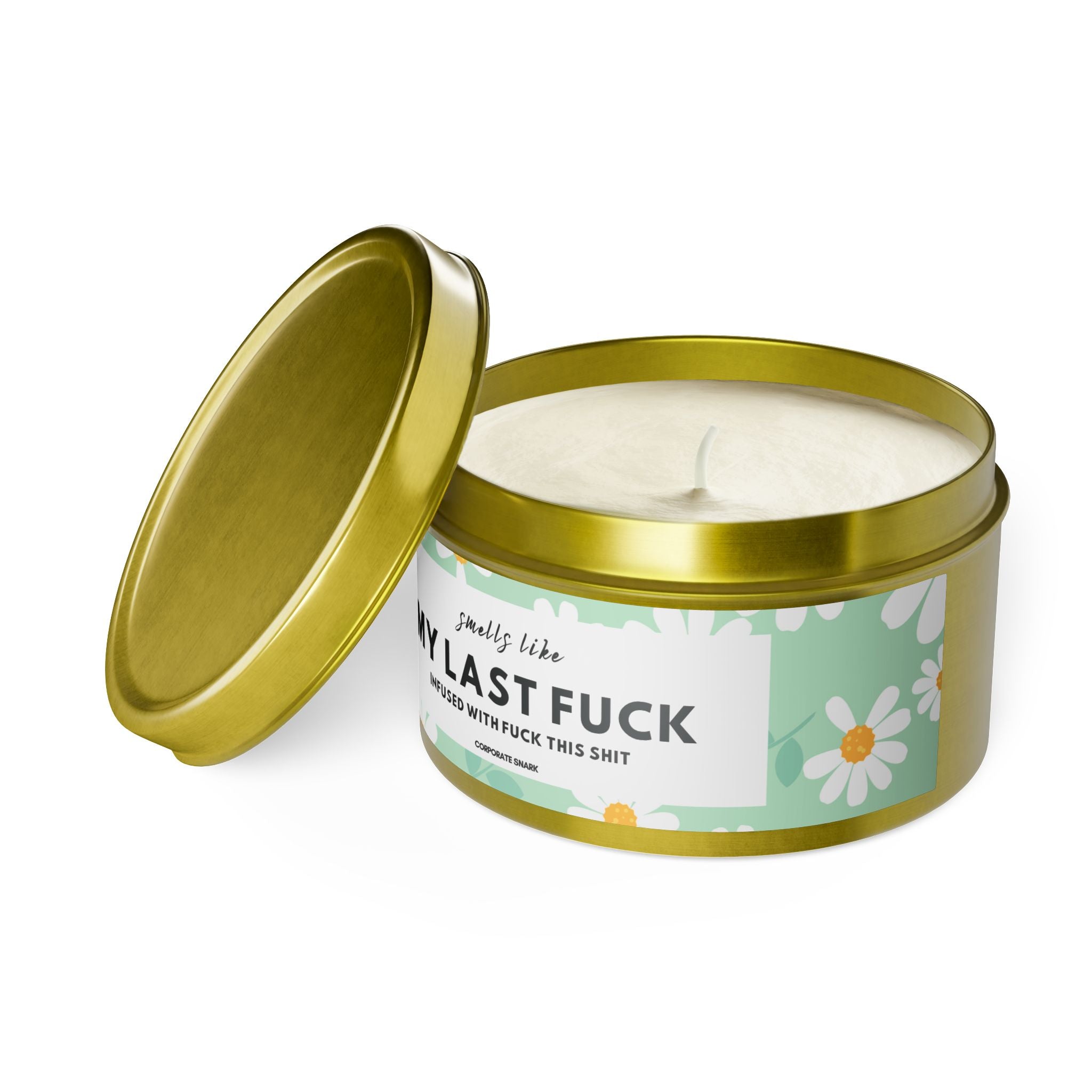 Smells Like My Last Fuck Candle