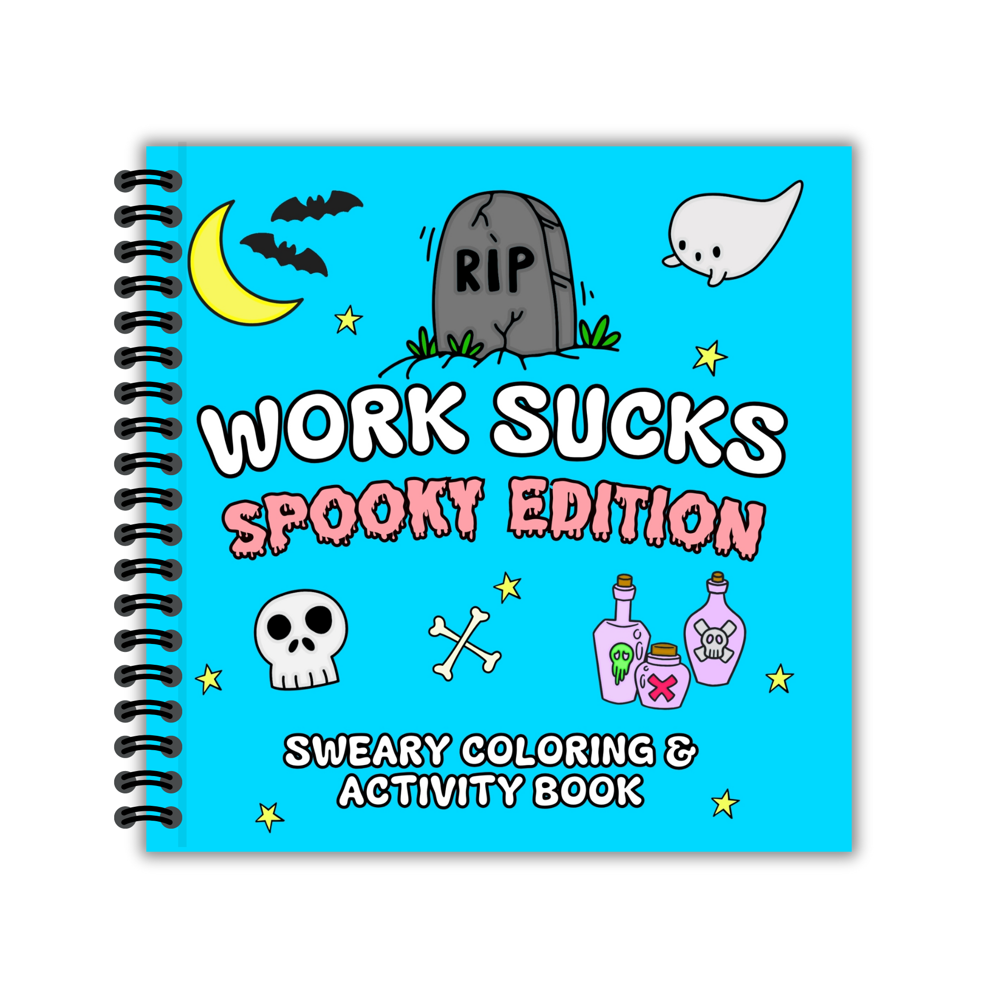 Work Sucks Spooky Edition Sweary Coloring & Activity Book