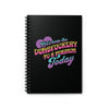 Let's Keep the Dumbfuckery to a Minimum Today Notebook