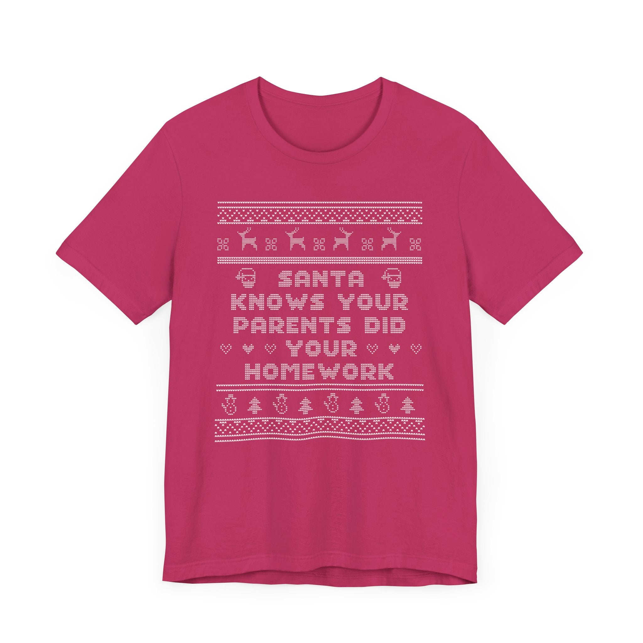 Santa Knows Your Parents Did Your Homework Teacher Ugly Christmas Tshirt