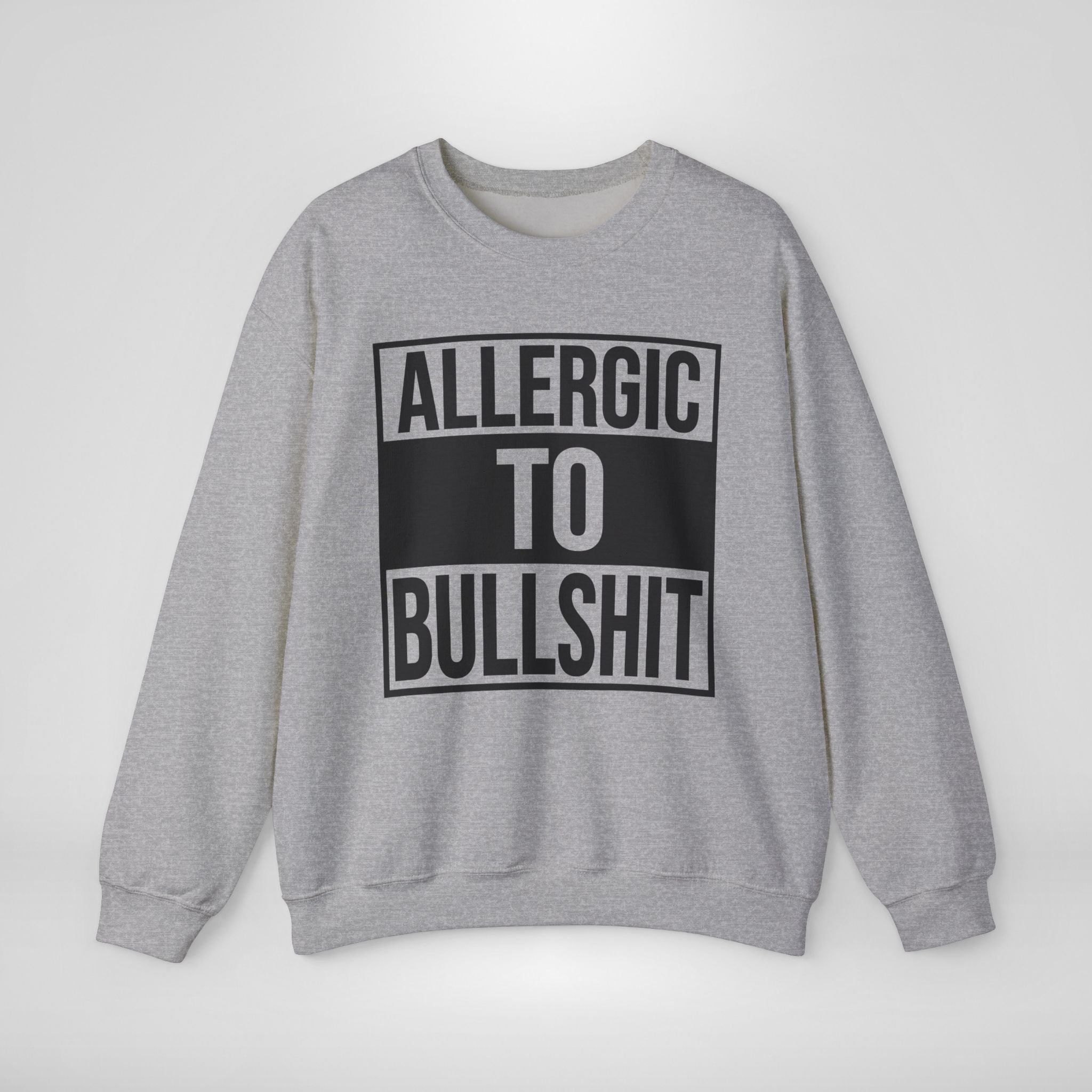 Allergic to Bullshit Sweatshirt