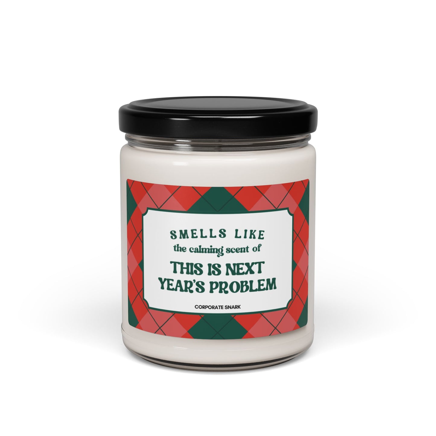 Smells Like This Is Next Year's Problem Candle for Coworker Gift