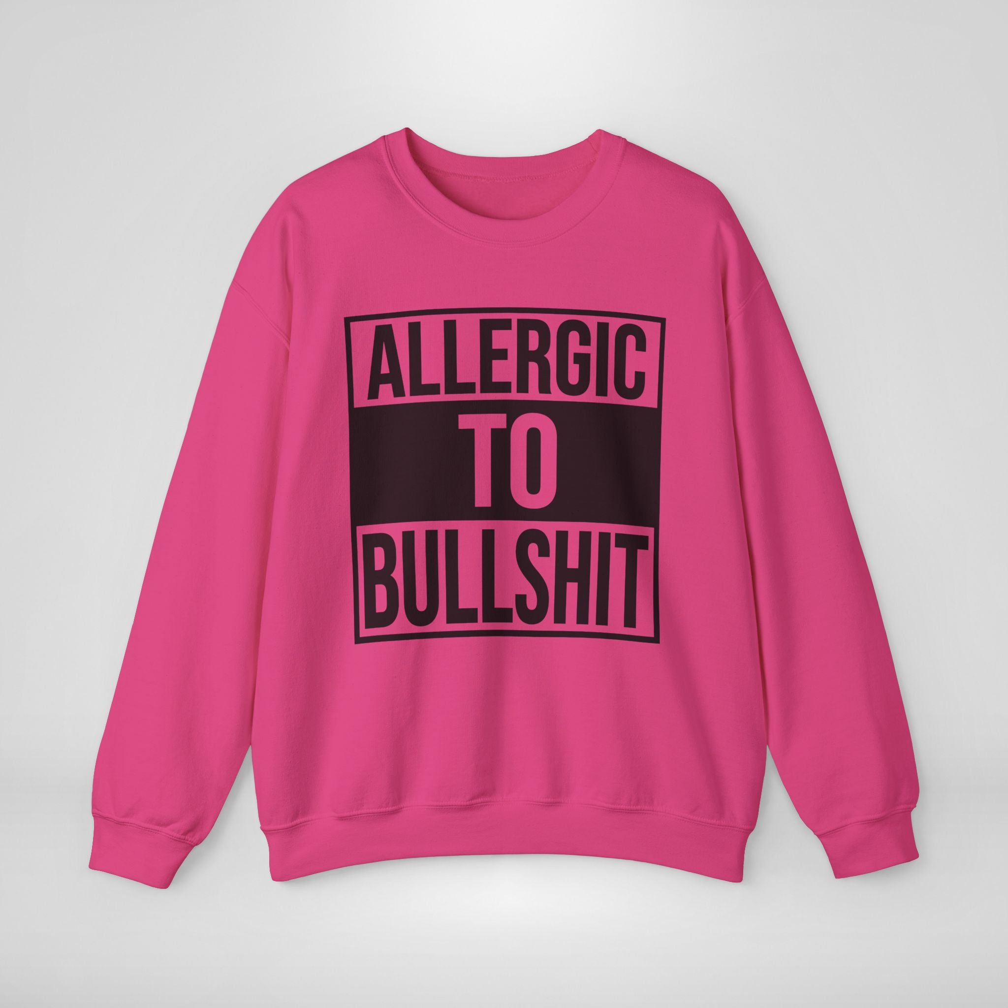 Allergic to Bullshit Sweatshirt