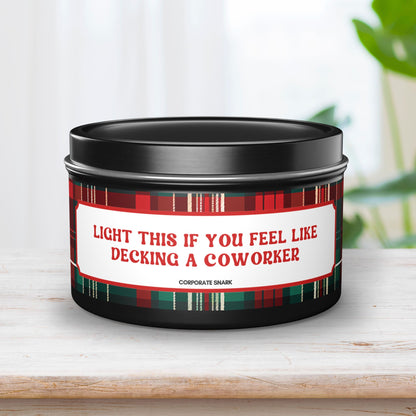 Light This If You Feel Like Decking A Coworker Candle