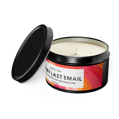 Per My Last Email, Are You F'ing Kidding Me Candle