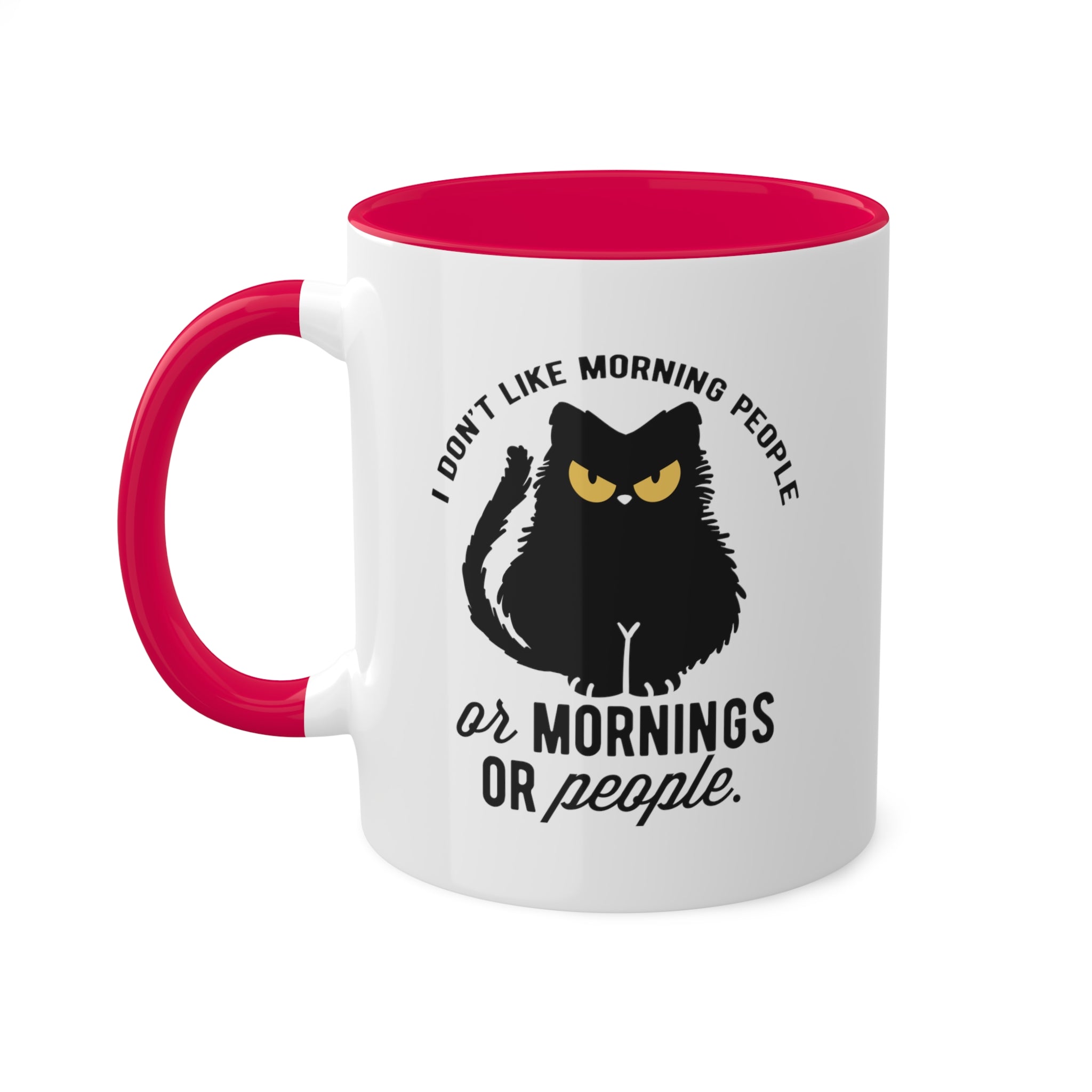 I Dont Like Morning People Mug 11 oz