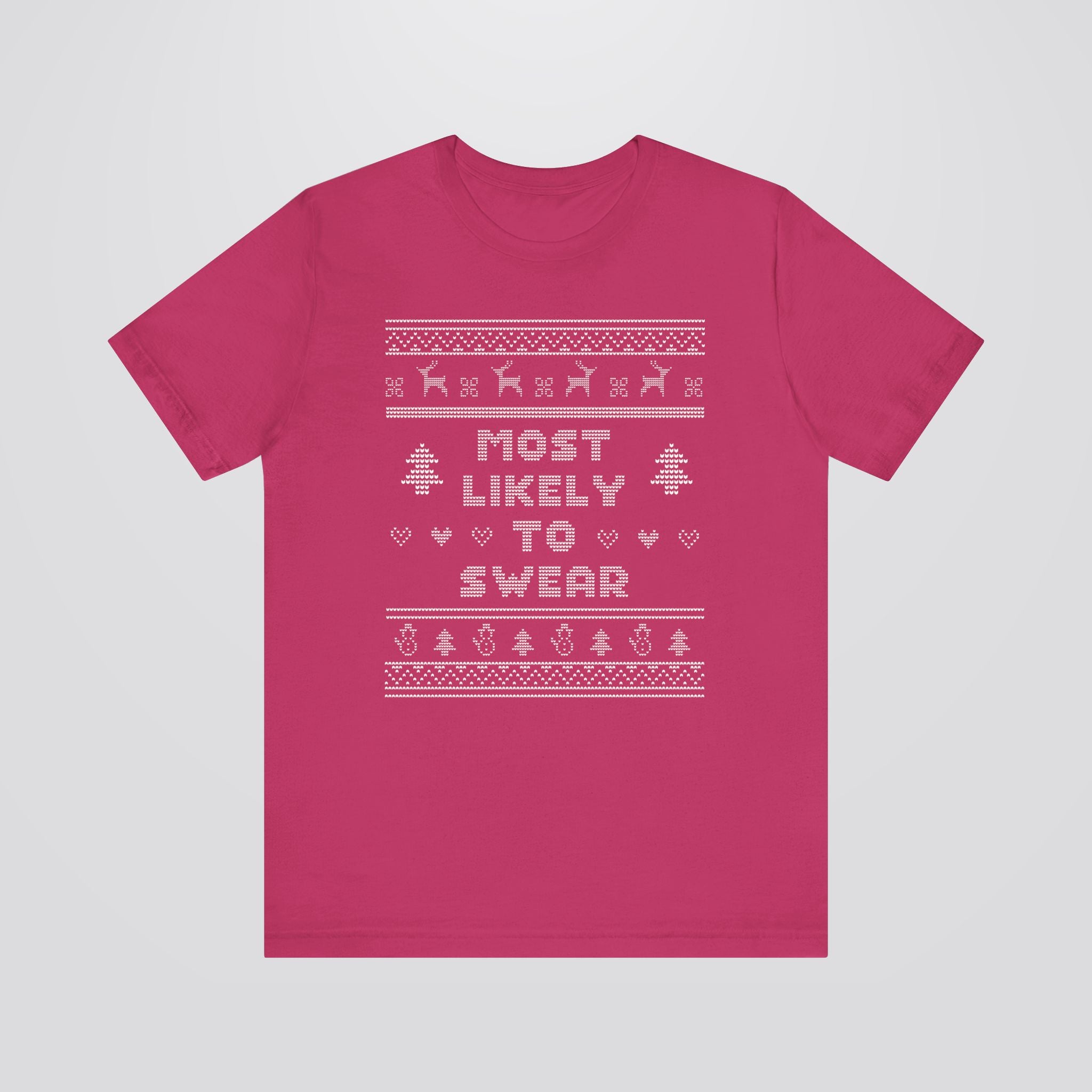 Most Likely To Swear Ugly Christmas Tshirt