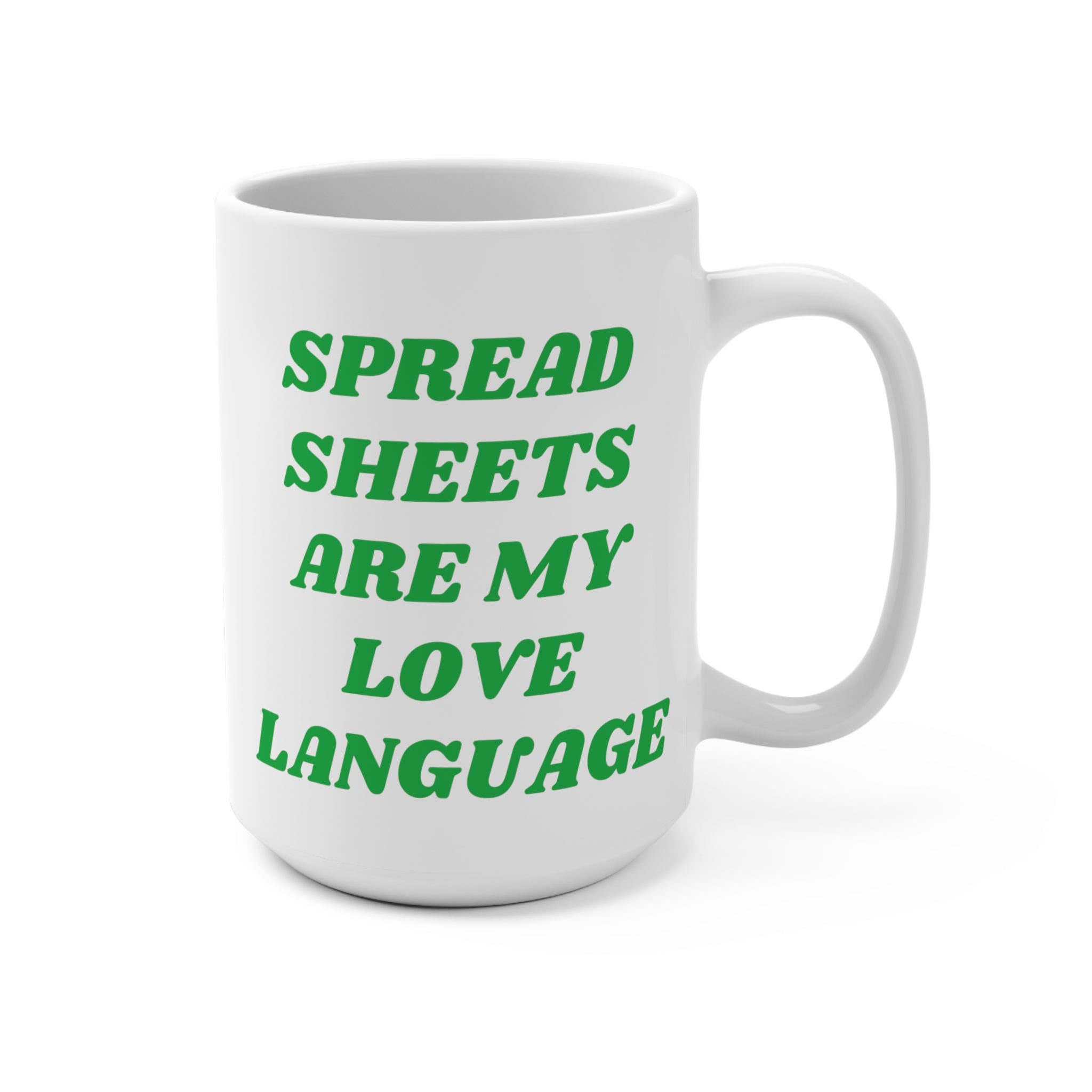 Spreadsheets Are My Love Language Mug 15oz