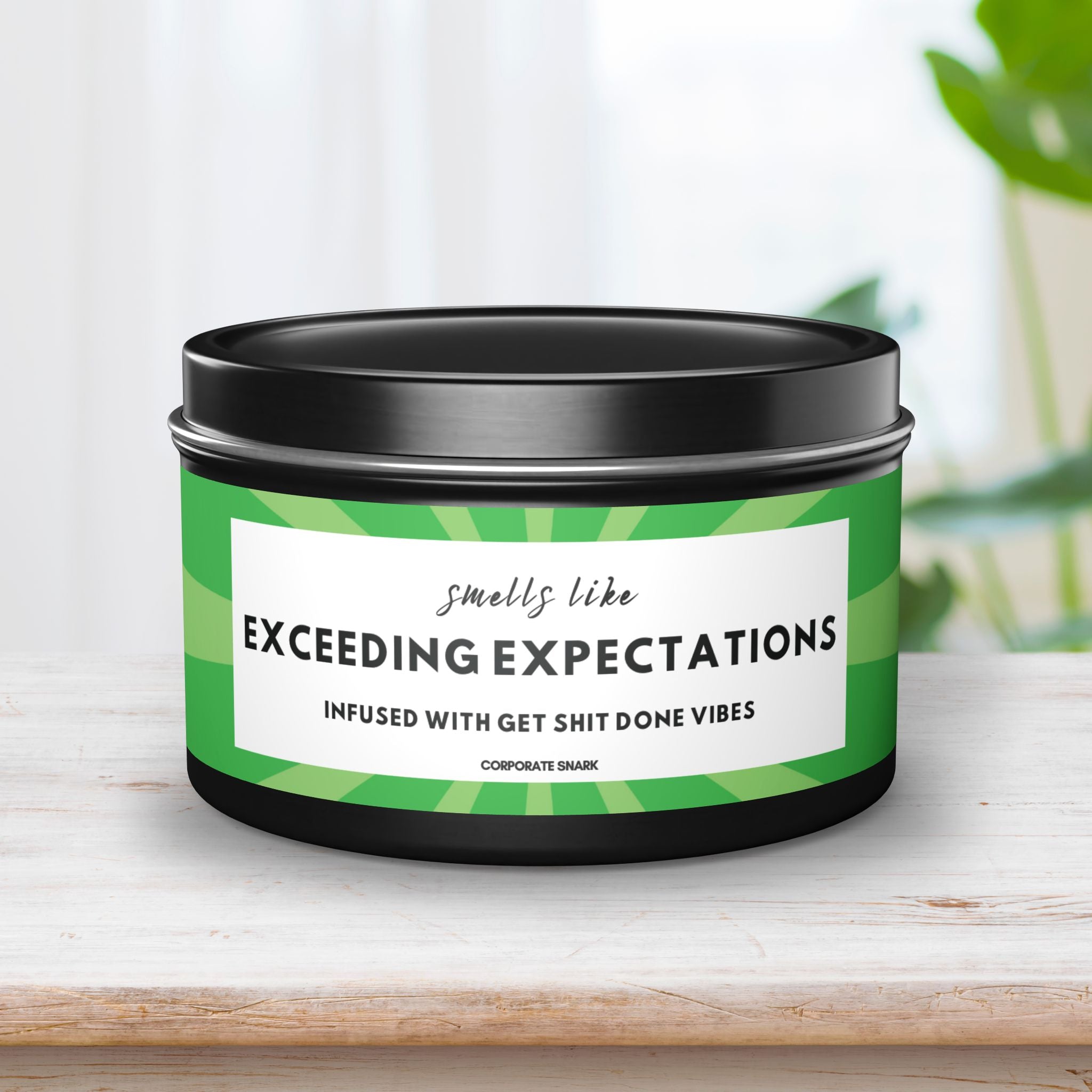 Smells Like Exceeding Expectations, Infused with Get Shit Done Vibes Candle