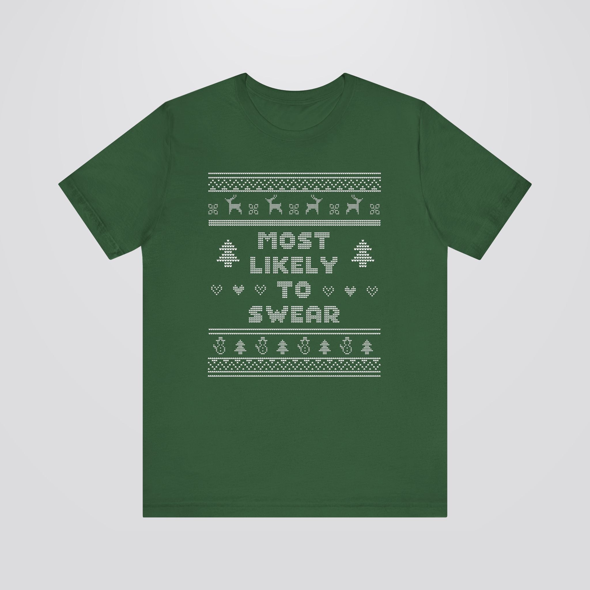 Most Likely To Swear Ugly Christmas Tshirt