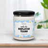 Smells Like Employee Tears Candle