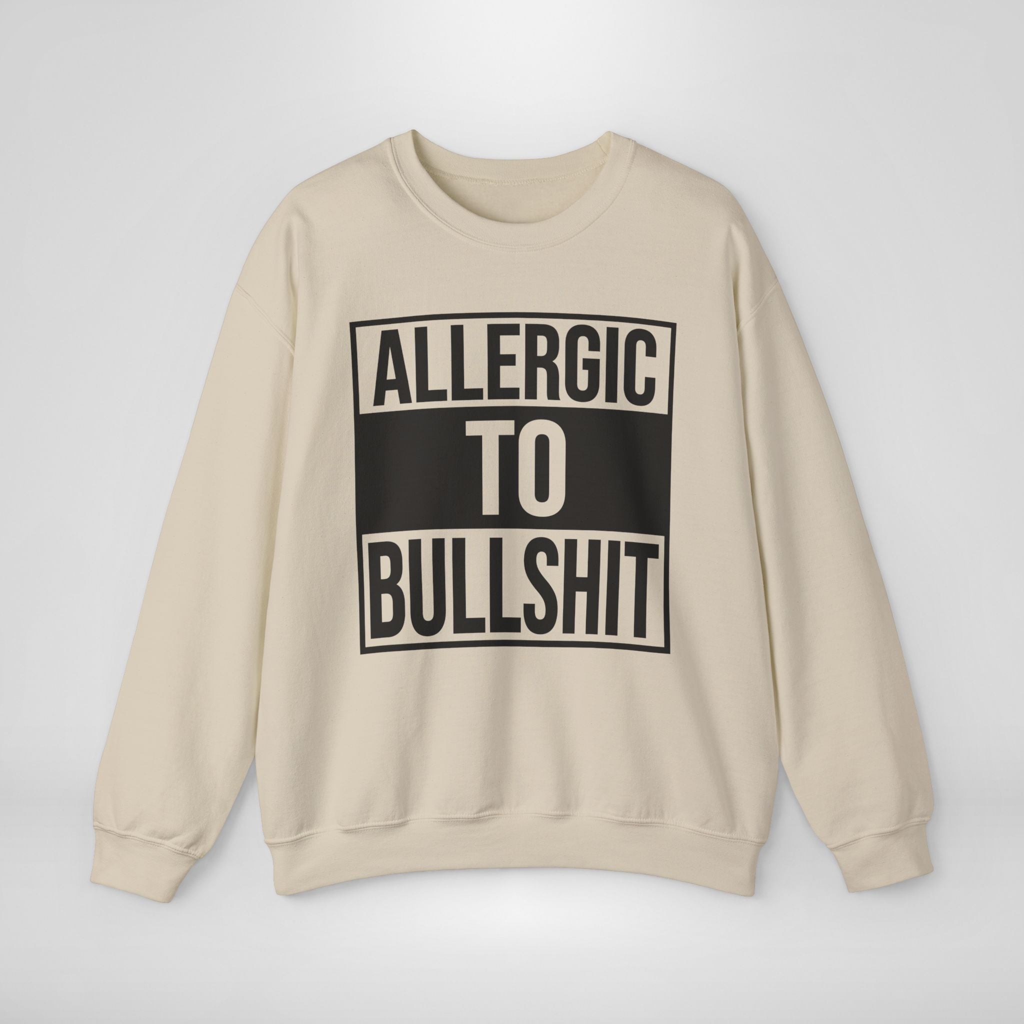 Allergic to Bullshit Sweatshirt