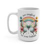 Too Magical For Your Bullshit Butterfly Coffee Mug 15oz