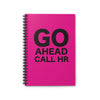 Go Ahead Call HR Notebook