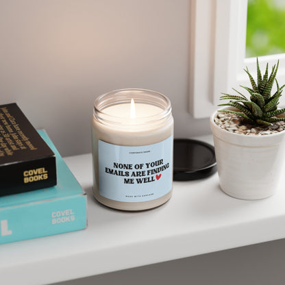 None of Your Emails Are Finding Me Well Candle