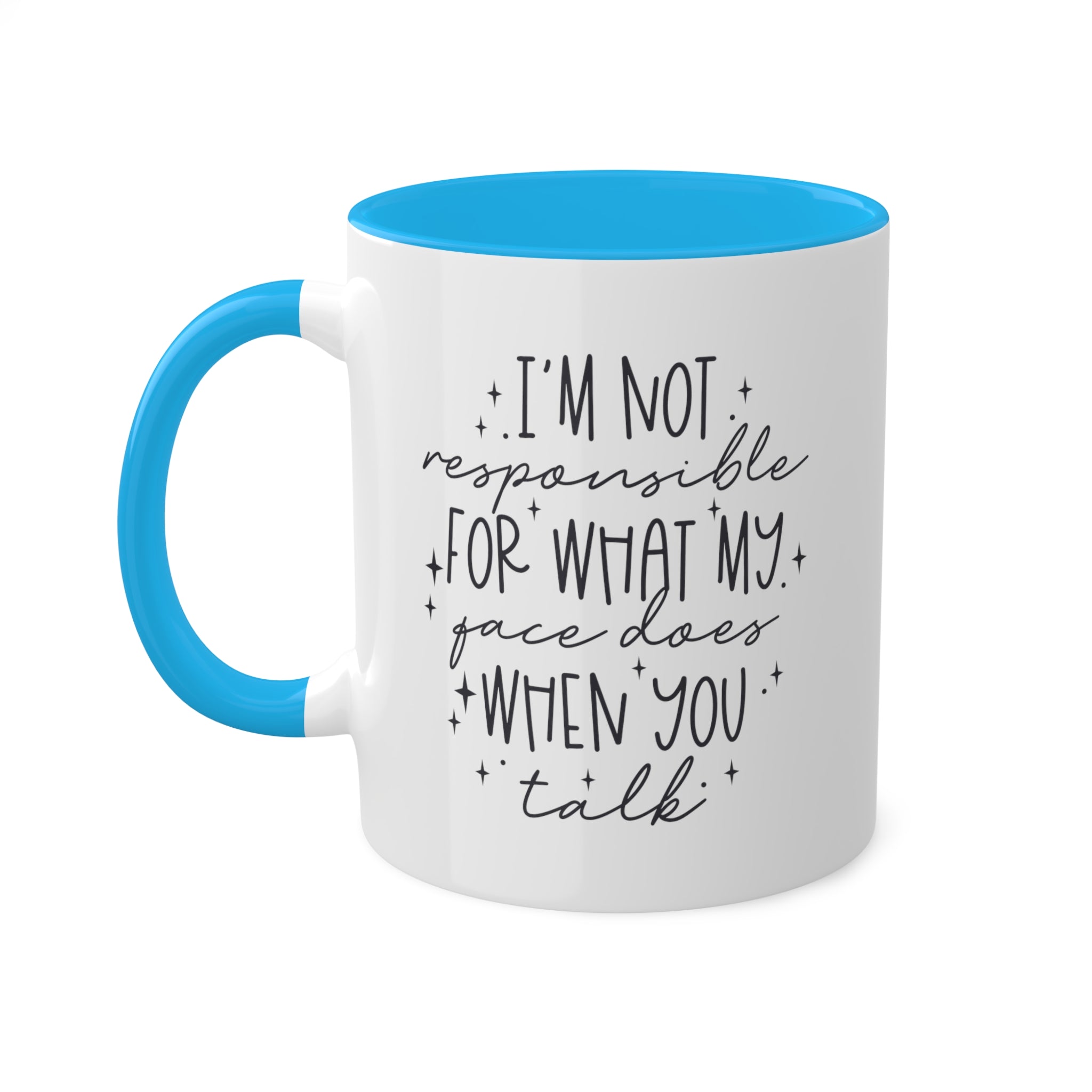 I'm Not Responsible Mug 11 oz