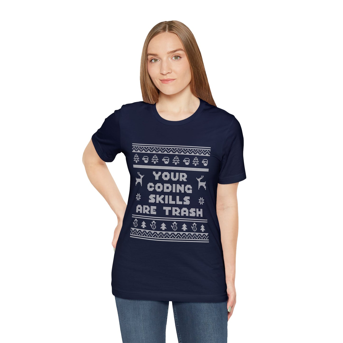 Your Coding Skills Are Trash Tee