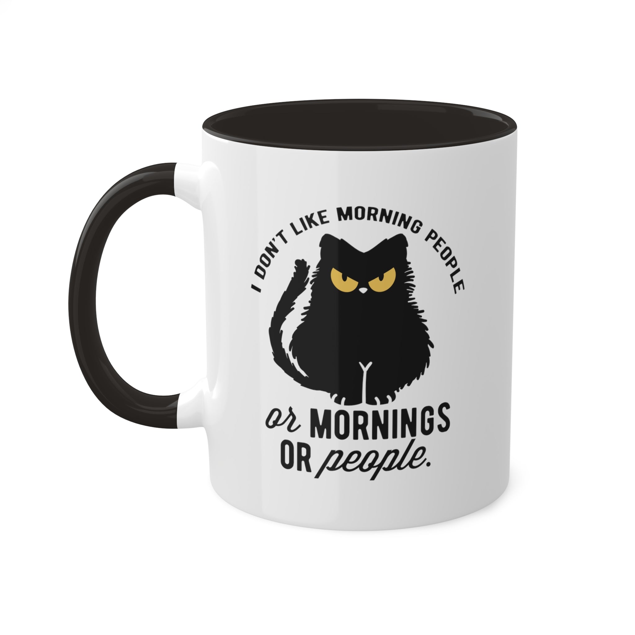 I Dont Like Morning People Mug 11 oz