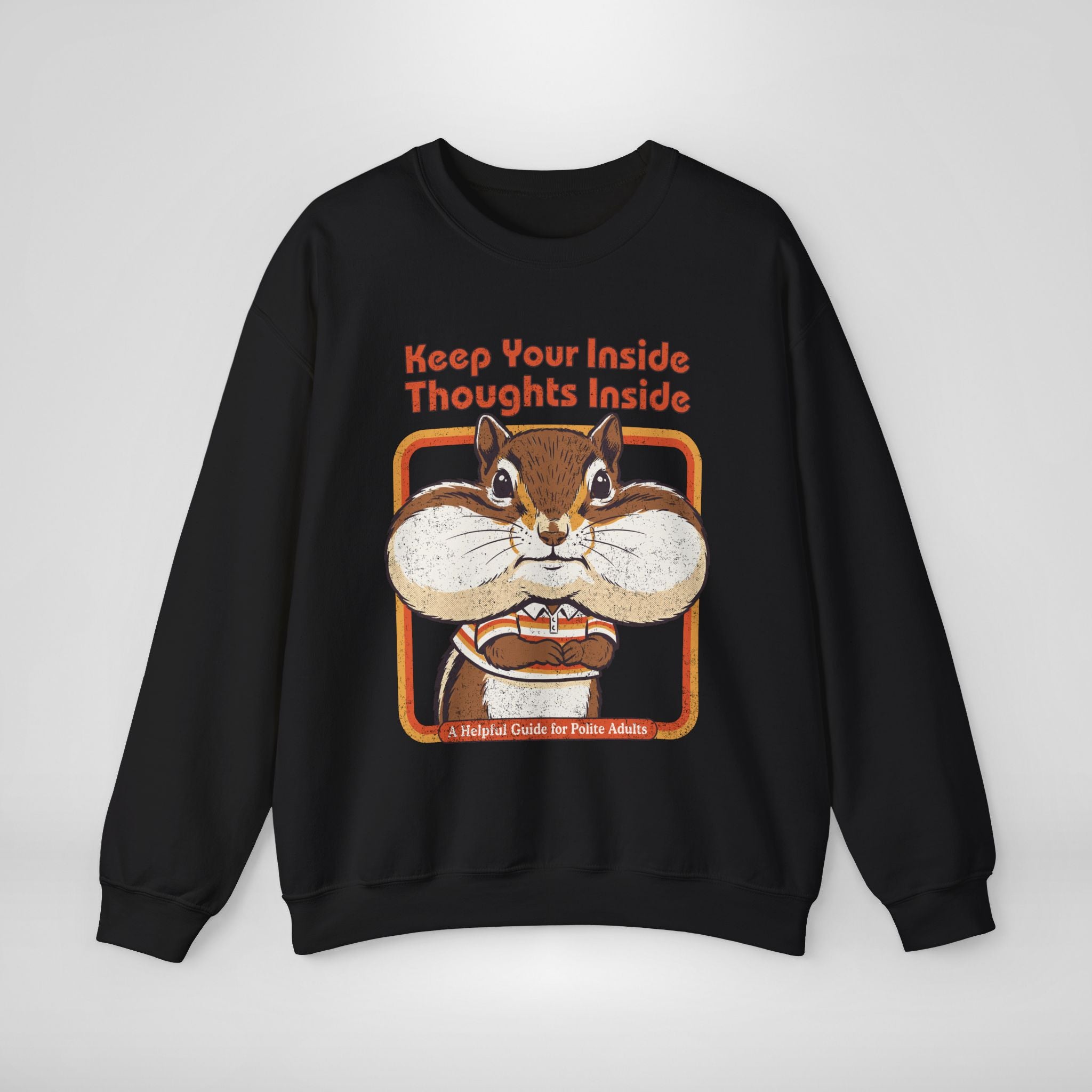 Keep Your Inside Thoughts Inside Sweatshirt