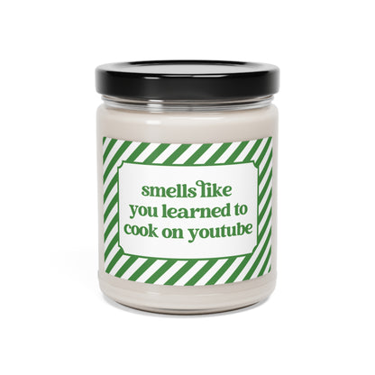 Smells Like You Learned to Cook on YouTube Candle