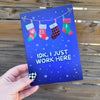 IDK, I Just Work Here Christmas Card
