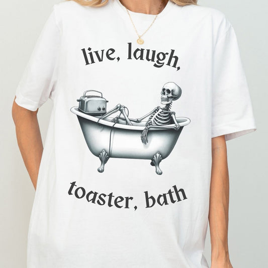 Live, Laugh, Toaster Bath Tee